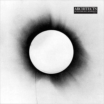 Architects (2) — All Our Gods Have Abandoned Us