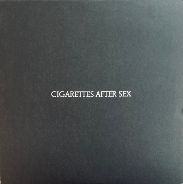 Cigarettes After Sex — Cigarettes After Sex