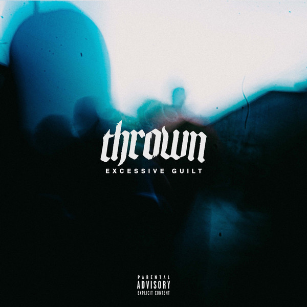 Thrown (3) — Excessive Guilt