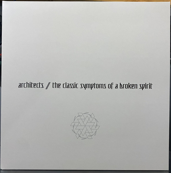 Architects (2) — The Classic Symptoms Of A Broken Spirit