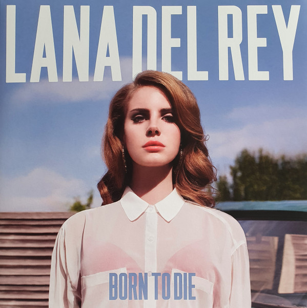 Lana Del Rey — Born To Die